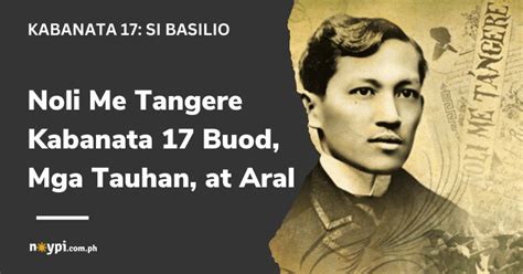 Noli Me Tangere Kabanata 17 (Buod, Mga Tauhan, Aral, atbp.).